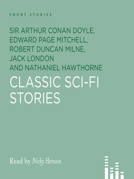 Title details for Classic Sci-Fi Stories by Sir Arthur Conan Doyle - Wait list